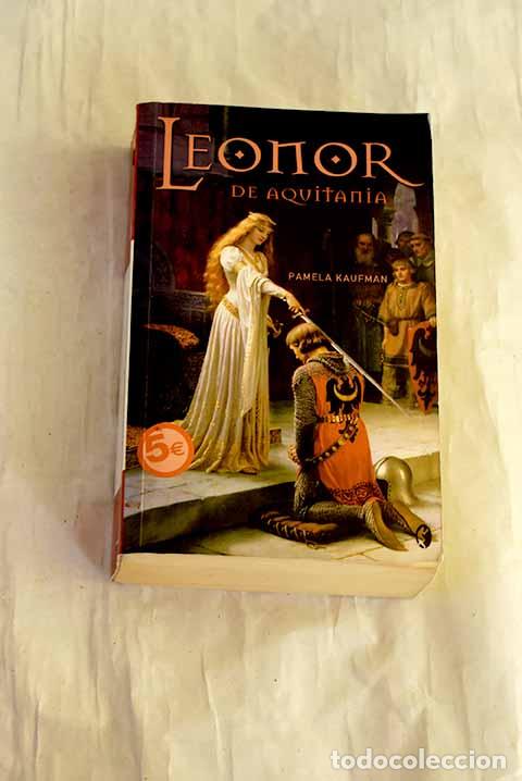 Livres: Leonor de Aquitania: Kaufman, Pamela.- Kaufman, Pamela