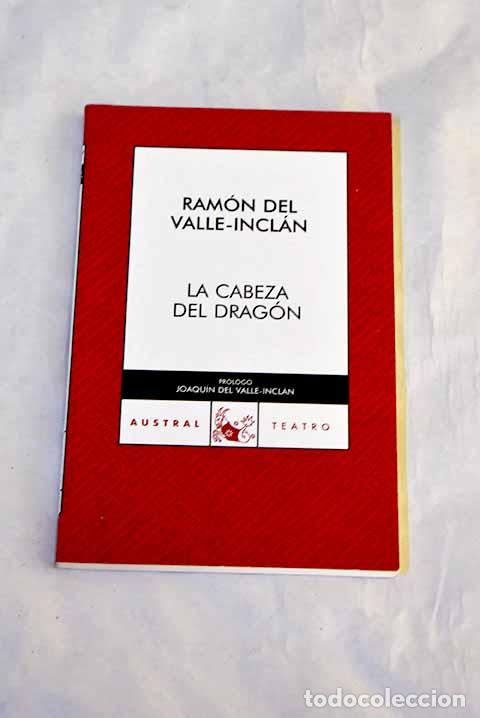 Libros: La cabeza del drag&oacute;n.- Valle-Incl&aacute;n, Ram&oacute;n del - Foto 1