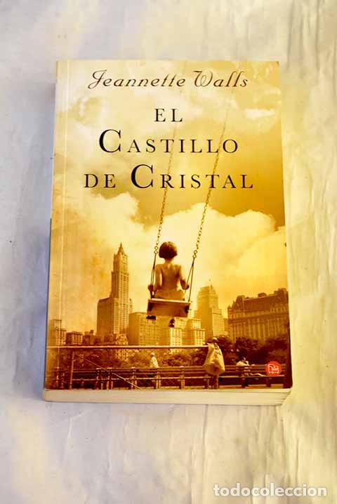 Libros: El castillo de Cristal.- Walls, Jeannette - Foto 1