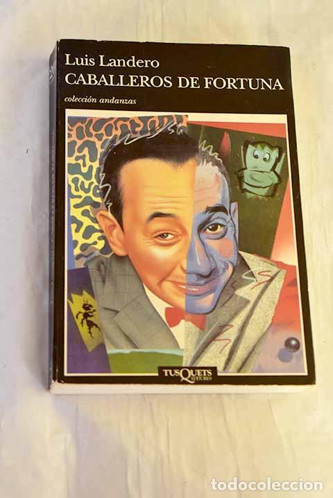 Libros: Caballeros de fortuna.- Landero, Luis - Foto 1