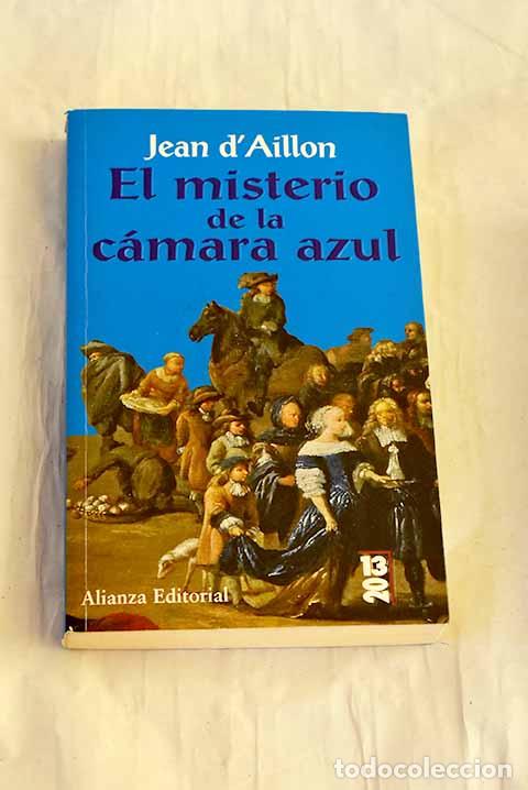 Libros: El misterio de la c&aacute;mara azul.- Aillon, Jean d