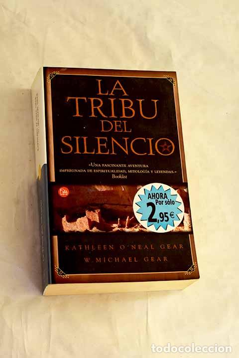 Libros: La tribu del silencio.- Gear, Kathleen O Neal
