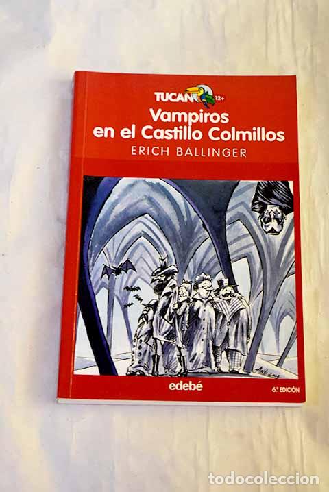 Libros: Vampiros en el Castillo Colmillos.- Ballinger, Erich