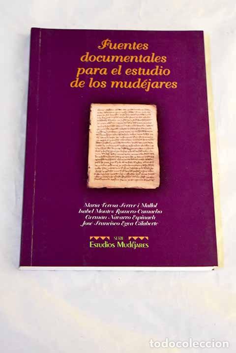 Libros: Fuentes documentales para el estudio de los mud&eacute;jares