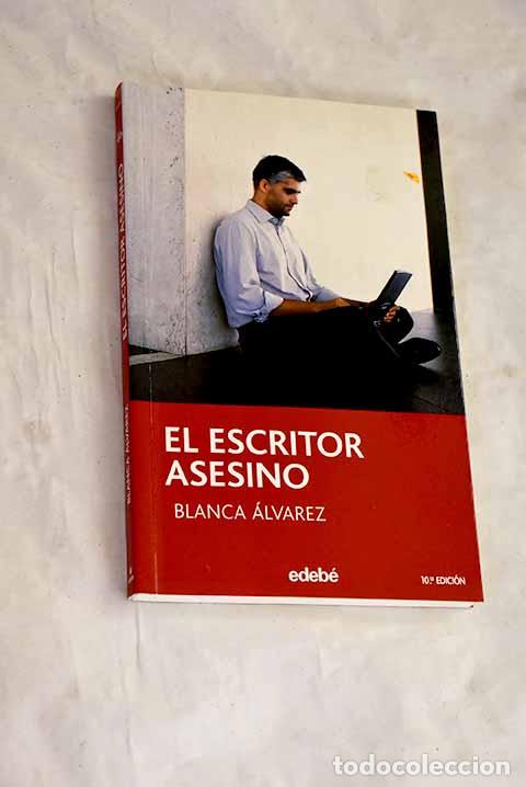 Libros: El escritor asesino: &Aacute;lvarez, Blanca.- &Aacute;lvarez, Blanca