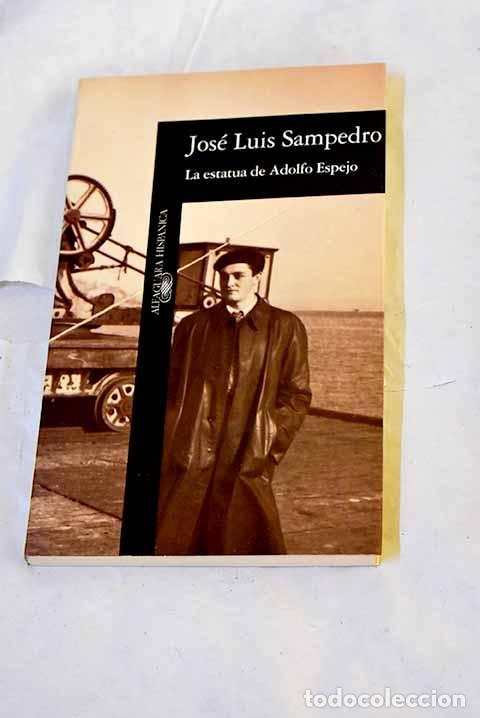 Libros: La estatua de Adolfo Espejo.- Sampedro, Jos&eacute; Luis - Foto 1