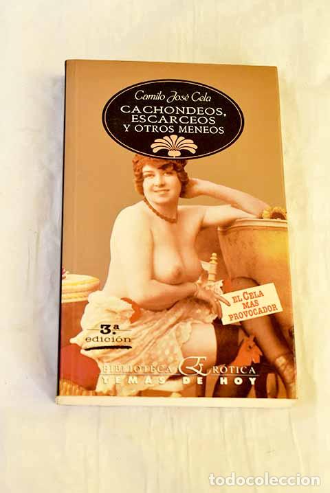 Livros em segunda m&atilde;o: Cachondeos, escarceos y otros meneos.- Cela, Camilo Jos&eacute;