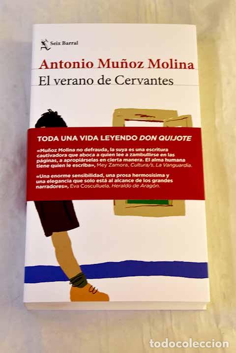 B&uuml;cher: El verano de Cervantes: una escritura desatada.- Mu&ntilde;oz Molina, Antonio