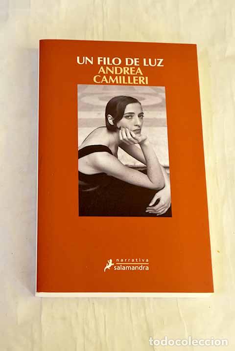 Livros em segunda m&atilde;o: Un filo de luz: Camilleri, Andrea.- Camilleri, Andrea