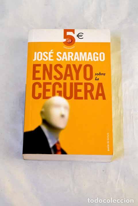 Libri di seconda mano: Ensayo sobre la ceguera.- Saramago, Jos&eacute;