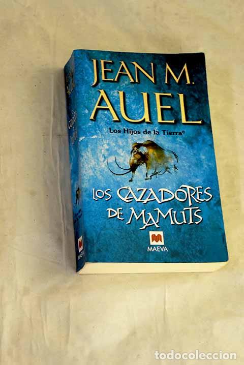 books: Los cazadores de mamuts.- Auel, Jean M.