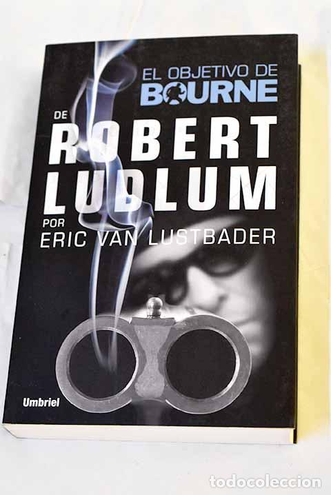Libros: El objetivo de Bourne.- Van Lustbader, Eric - Foto 1