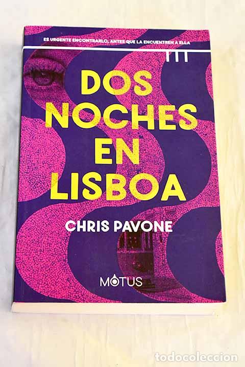 Libros: Dos noches en Lisboa.- Pavone, Chris - Foto 1