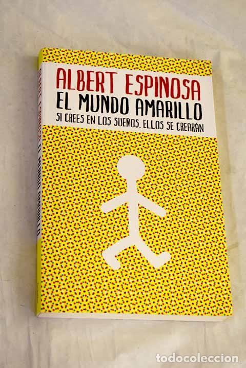 Libros: El mundo amarillo: Espinosa, Albert.- Espinosa, Albert