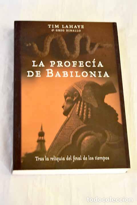 Libros: La profec&iacute;a de Babilonia.- LaHaye, Tim - Foto 1