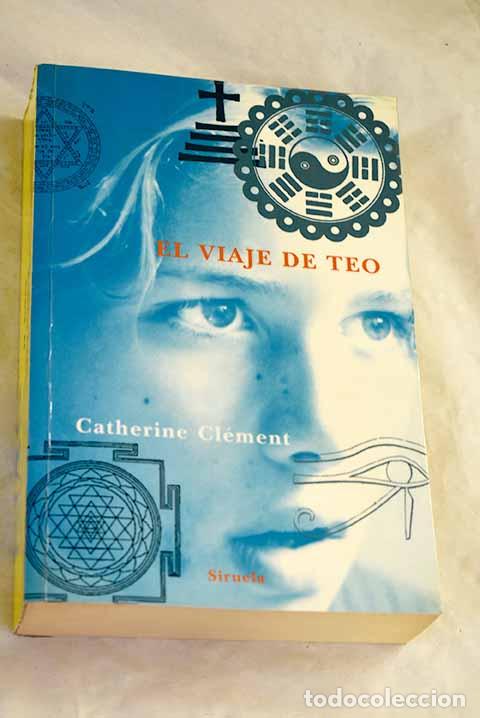 Libros: El viaje de Teo: Cl&eacute;ment, Catherine.- Cl&eacute;ment, Catherine