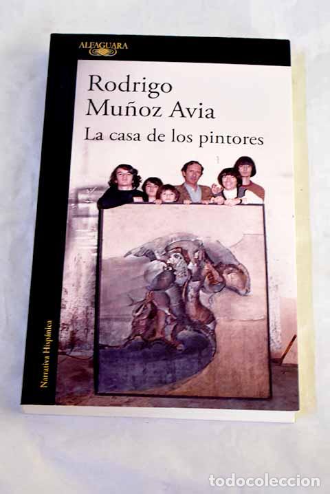 Libros: La casa de los pintores.- Mu&ntilde;oz Avia, Rodrigo - Foto 1
