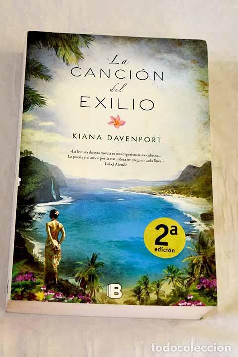 Libros: La canci&oacute;n del exilio.- Davenport, Kiana - Foto 1