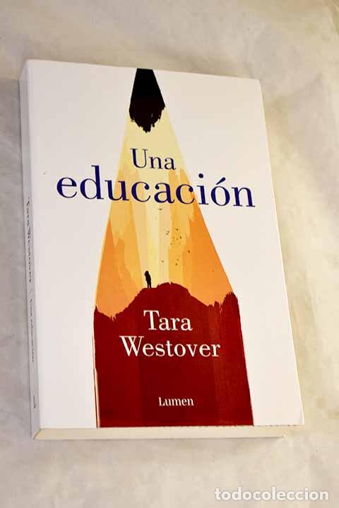 B&uuml;cher: Una educaci&oacute;n: Westover, Tara.- Westover, Tara