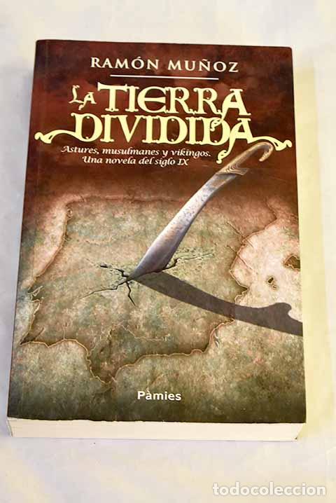 Libros: La tierra dividida: Mu&ntilde;oz, Ram&oacute;n.- Mu&ntilde;oz, Ram&oacute;n - Foto 1