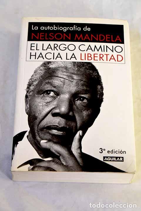 Libri di seconda mano: El largo camino hacia la libertad: la autobiograf&iacute;a de Nelson Mandela.- Mandela, Nelson