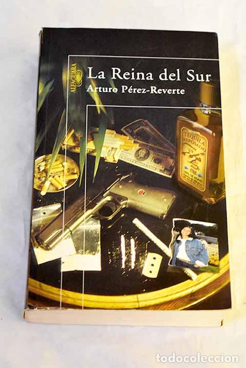 Livros em segunda m&atilde;o: La reina del sur: P&eacute;rez-Reverte, Arturo.- P&eacute;rez-Reverte, Arturo