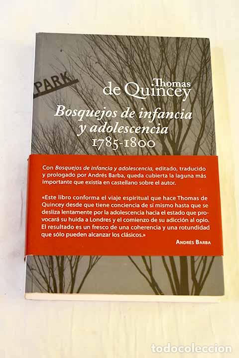 Libri di seconda mano: Bosquejos de infancia y adolescencia, 1785-1800.- De Quincey, Thomas