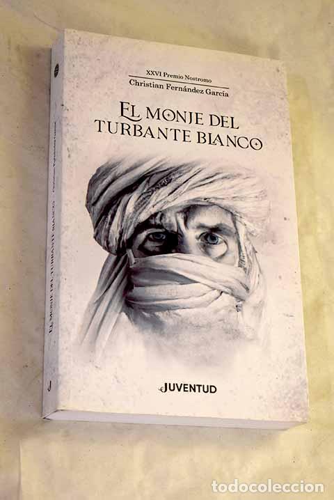 Livros em segunda m&atilde;o: El monje del turbante blanco.- Fern&aacute;ndez, Christian