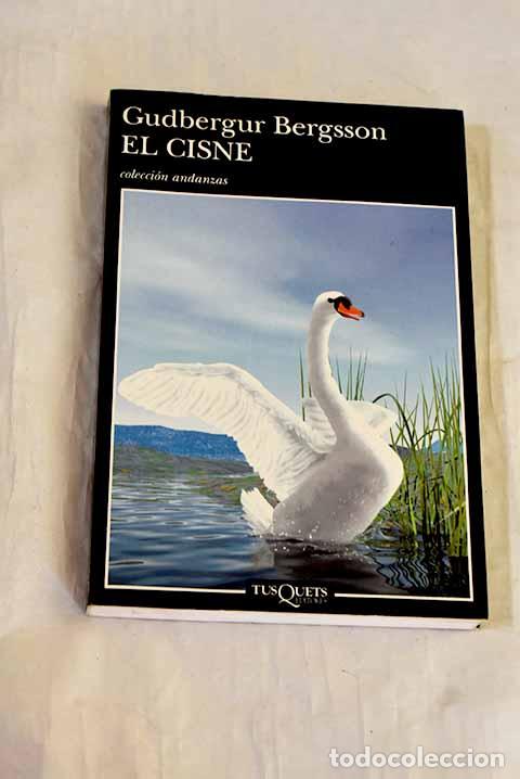 B&uuml;cher: El cisne: Gudbergur Bergsson.- Gudbergur Bergsson