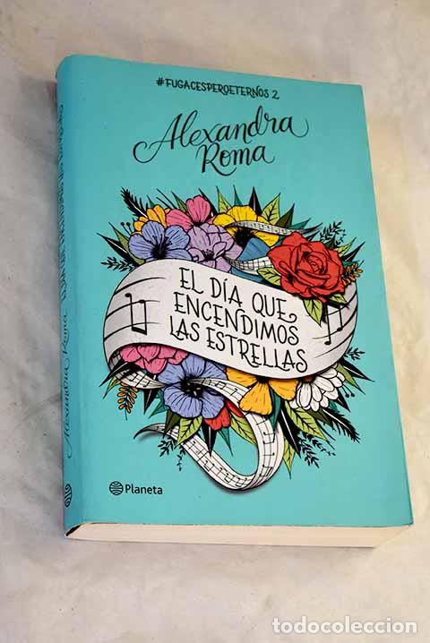 Libros: El d&iacute;a que encendimos las estrellas.- Roma, Alexandra - Foto 1