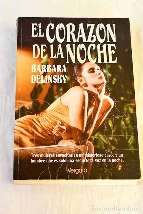 Libros: El coraz&oacute;n de la noche.- Delinsky, Barbara - Foto 1