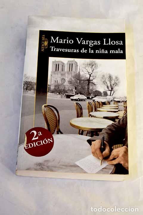 Libros: Travesuras de la ni&ntilde;a mala.- Vargas Llosa, Mario - Foto 1