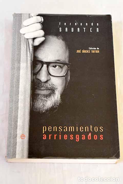 Livres: Pensamientos arriesgados: (casi) todo Savater.- Savater, Fernando