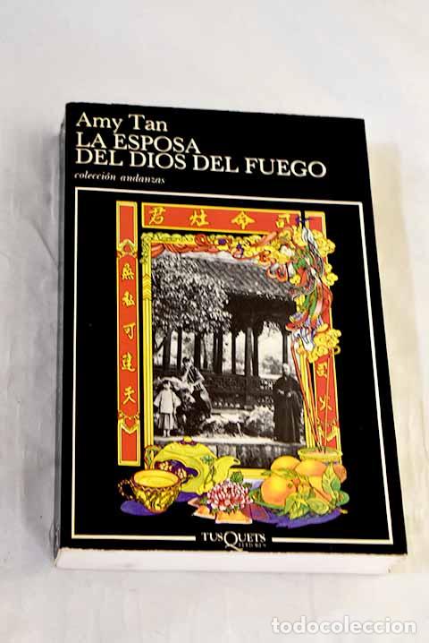 Livres: La esposa del dios del fuego.- Tan, Amy