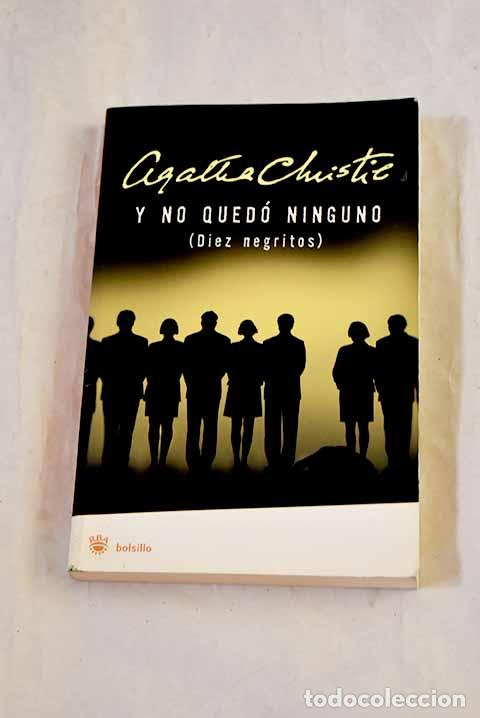 Libros: Y no qued&oacute; ninguno: (diez negritos).- Christie, Agatha
