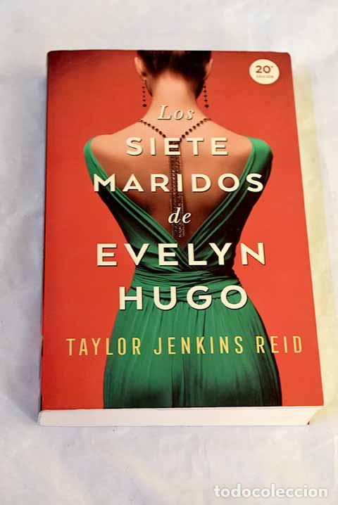 Livres: Los siete maridos de Evelyn Hugo.- Reid, Taylor Jenkins