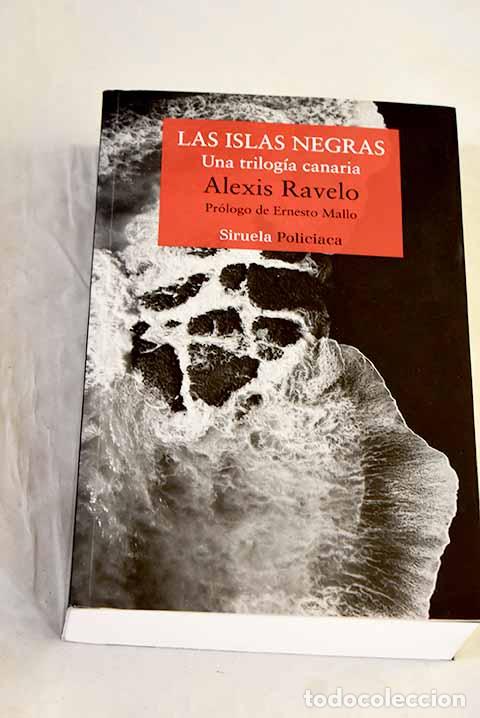 Livres: Las islas negras, una trilog&iacute;a canaria.- Ravelo, Alexis