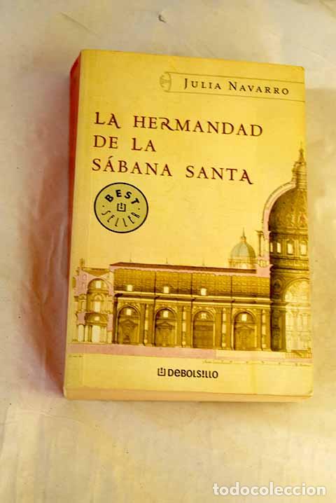 B&uuml;cher: La hermandad de la S&aacute;bana Santa.- Navarro, Julia