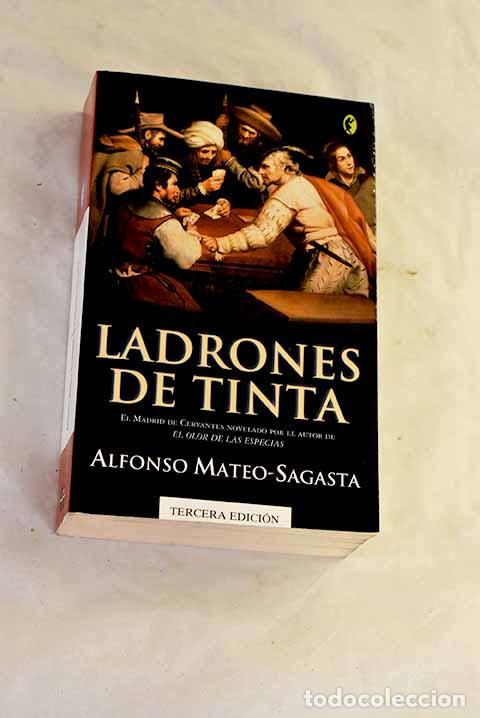 Libros: Ladrones de tinta: Mateo-Sagasta, Alfonso.- Mateo-Sagasta, Alfonso