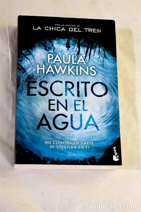 Libros: Escrito en el agua: Hawkins, Paula.- Hawkins, Paula