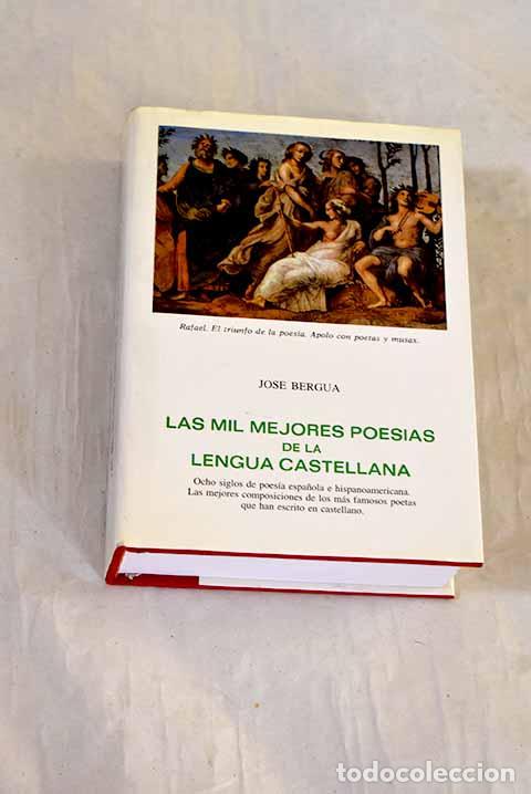 B&uuml;cher: Las mil mejores poes&iacute;as de la lengua castellana: (ocho siglos de poes&iacute;a espa&ntilde;ola e hispanoamericana)