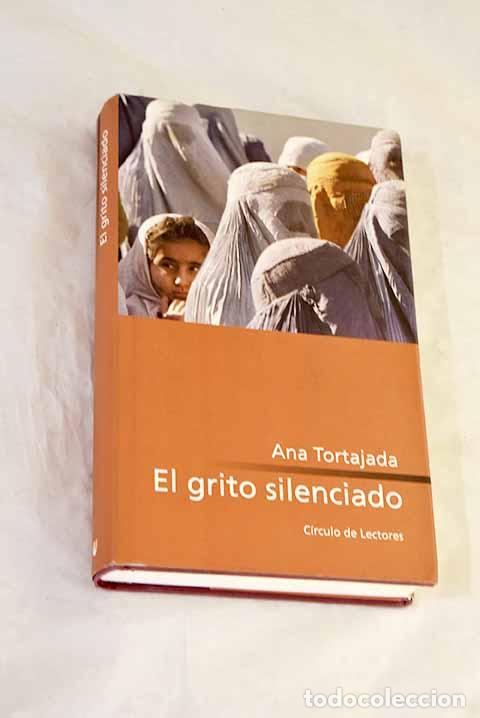 Livros em segunda m&atilde;o: El grito silenciado: Tortajada, Ana.- Tortajada, Ana