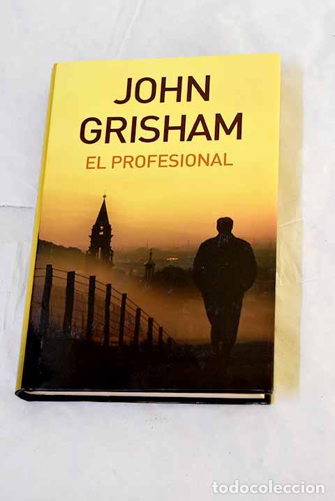 Libros: El profesional: Grisham, John.- Grisham, John - Foto 1