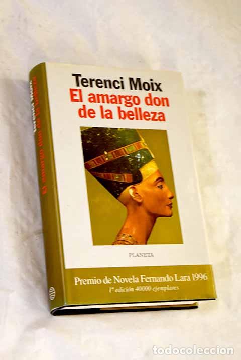 B&uuml;cher: El amargo don de la belleza.- Moix, Terenci