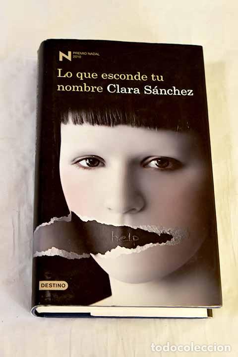 Livros em segunda m&atilde;o: Lo que esconde tu nombre.- S&aacute;nchez, Clara
