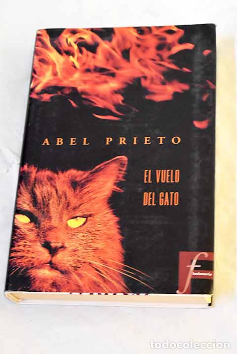 Libri di seconda mano: El vuelo del gato: Prieto, Abel.- Prieto, Abel
