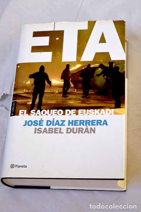 books: ETA, el saqueo de Euskadi.- D&iacute;az Herrera, Jos&eacute;