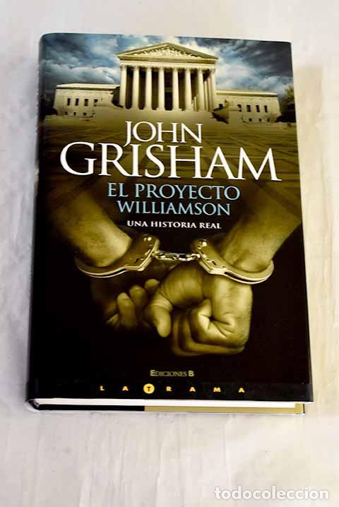 Livres: El proyecto Williamson.- Grisham, John