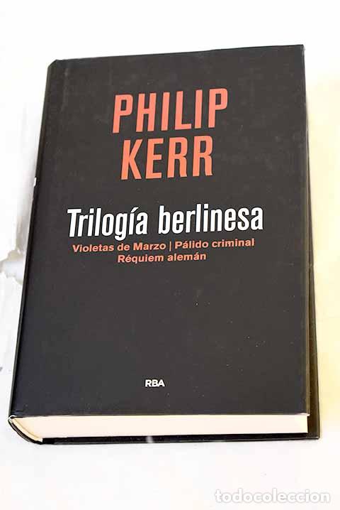 Livros em segunda m&atilde;o: Trilog&iacute;a berlinesa: Kerr, Philip.- Kerr, Philip
