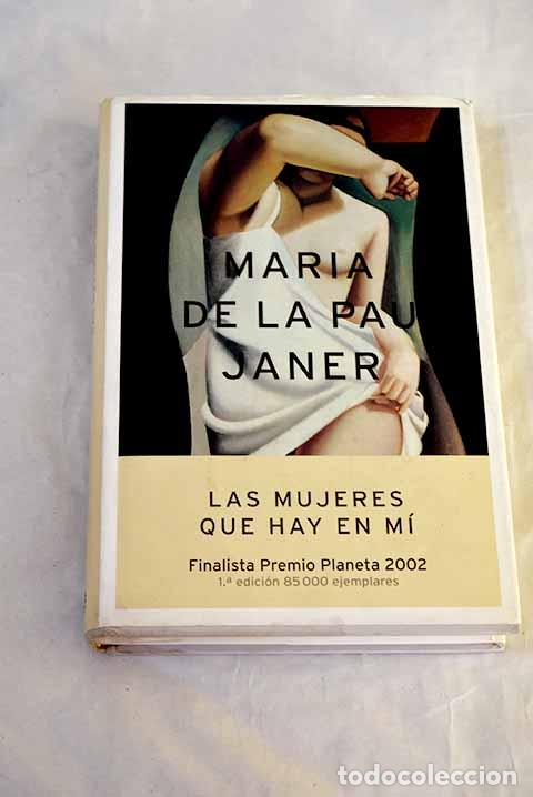 Libros: Las mujeres que hay en m&iacute;.- Janer, Maria de la Pau